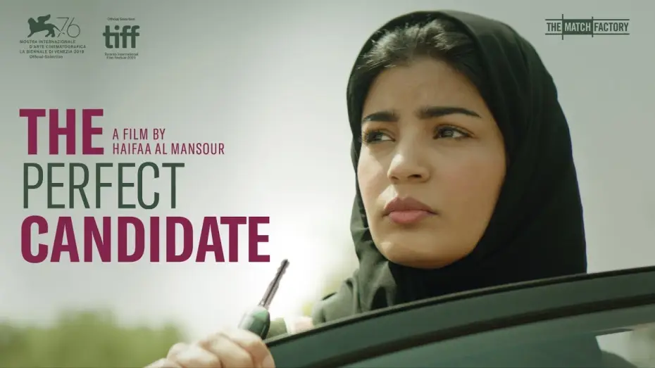 Видео к фильму Идеальный кандидат | THE PERFECT CANDIDATE by Haifaa Al Mansour (official international trailer hd)
