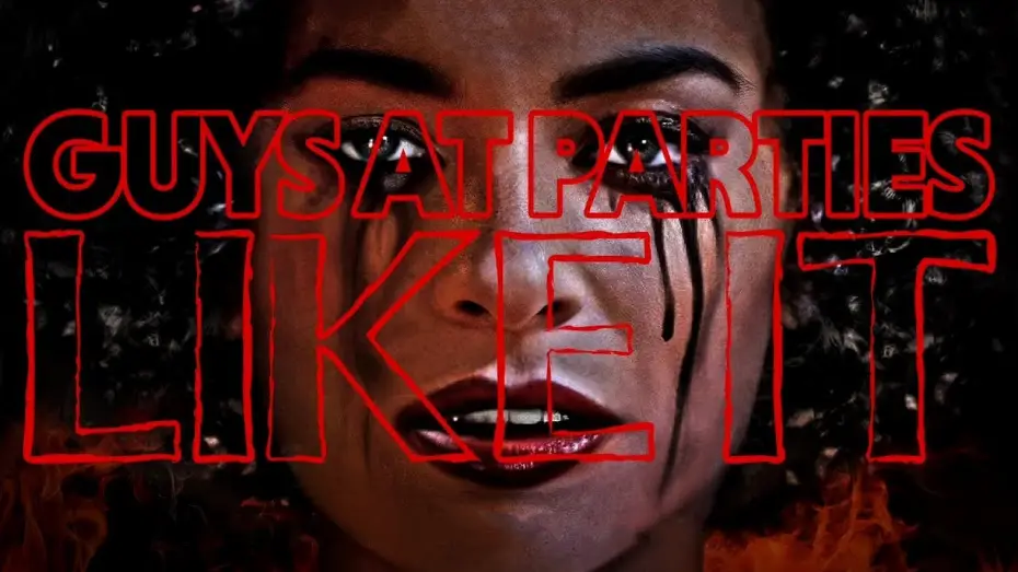 Видео к фильму Guys at Parties Like It | Guys At Parties Like It | Official Trailer | Horror Brains