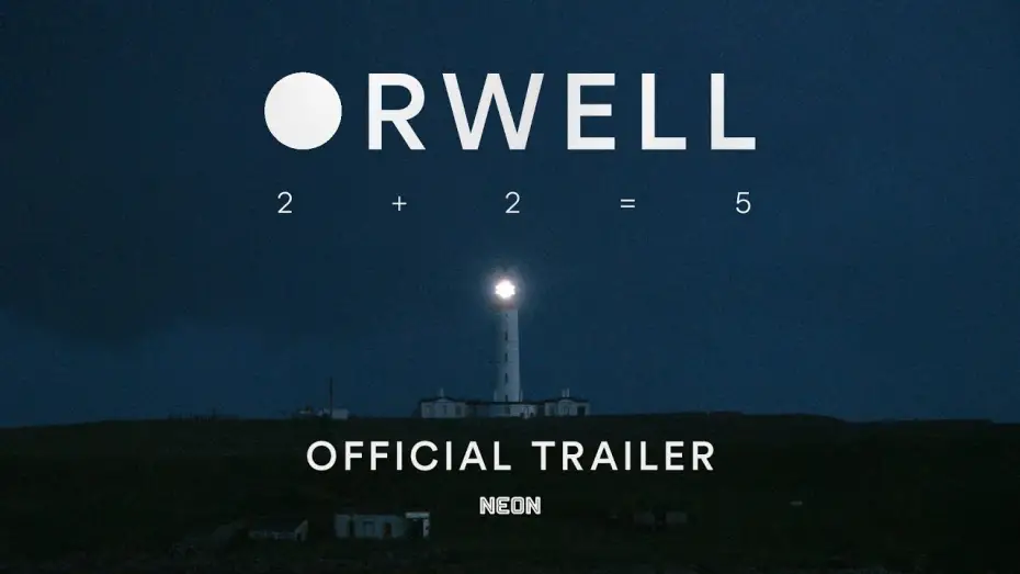 Видео к фильму Оруэлл: Дважды два равно пяти — Official Trailer
