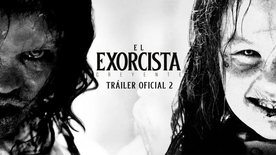 Видео к фильму Изгоняющий дьявола: Верующий | Tr&aacute;iler 2 en espa&ntilde;ol