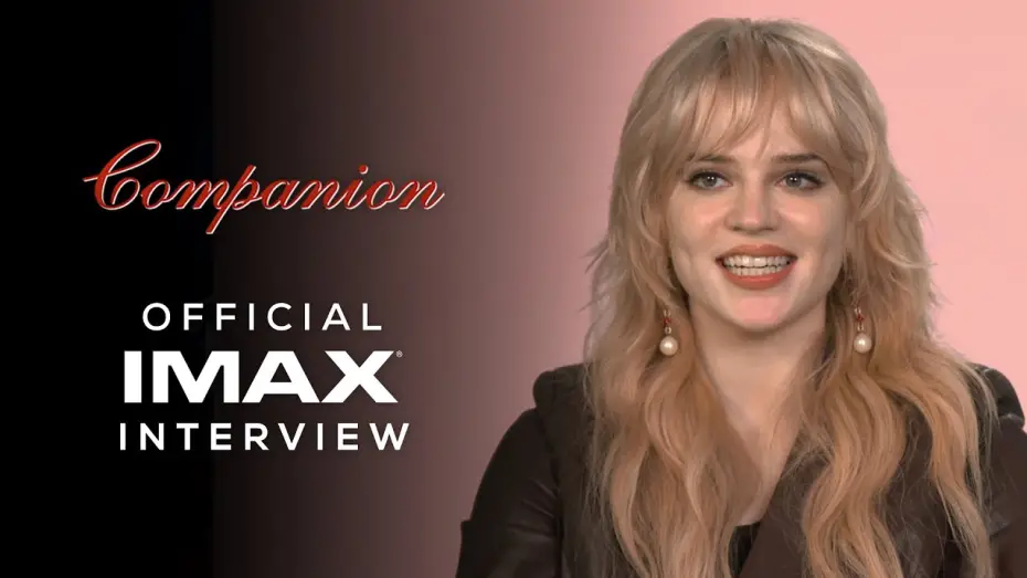 Видео к фильму Companion | Official IMAX&reg; Interview