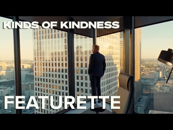 Видео к фильму Виды доброты | The Look Of Kinds Of Kindness Featurette