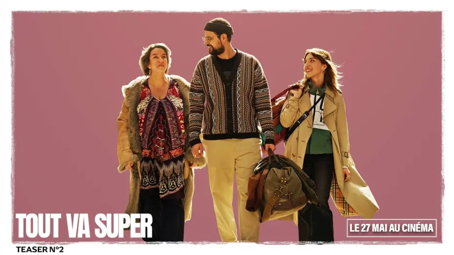 Видео к фильму Tout va super | TOUT VA SUPER / Teaser #2