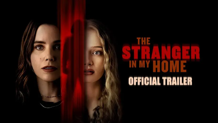 Видео к фильму The Stranger in My Home | Official Trailer