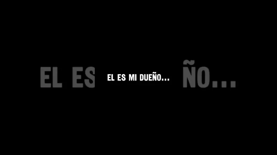 Видео к фильму El es mi dueño — El es mi dueño - Trailer