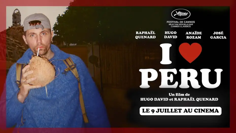 Видео к фильму I Love Peru | I ❤️ PERU, le 9 juillet au cin&eacute;ma