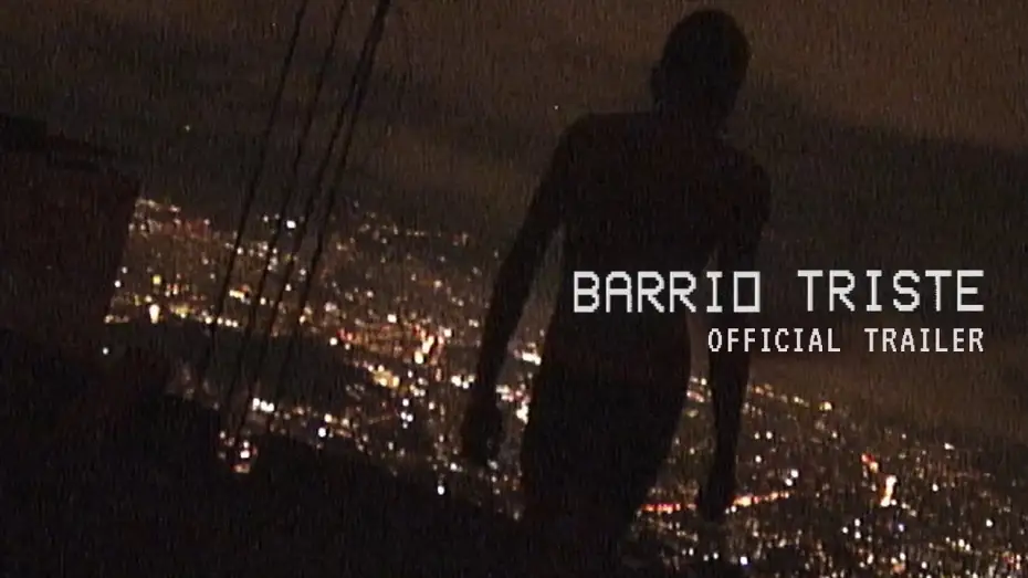 Видео к фильму Barrio Triste | Official Trailer