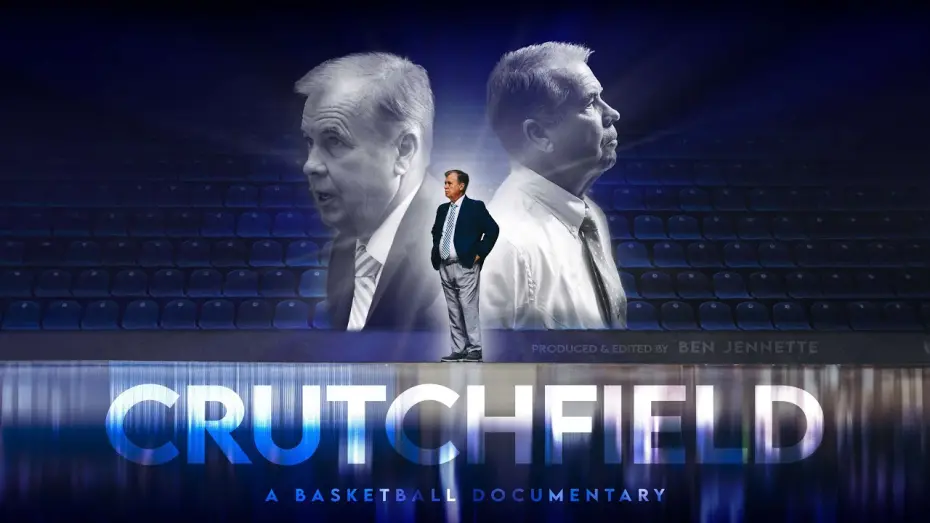 Видео к фильму Crutchfield: A Basketball Documentary | Crutchfield: A Basketball Documentary | Ben Jennette