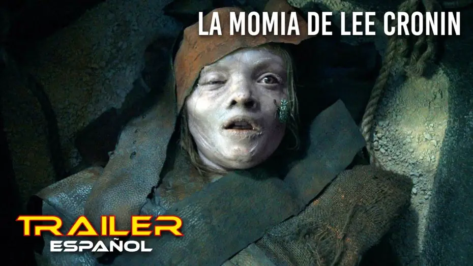 Видео к фильму Мумия | La momia de Lee Cronin - Tr&aacute;iler espa&ntilde;ol