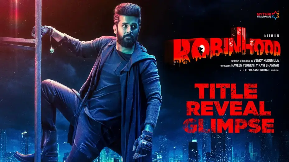 Видео к фильму రాబిన్‌హుడ్ — ROBINHOOD Title Reveal Glimpse | Nithiin | Venky Kudumula | GV Prakash | Mythri Movie Makers