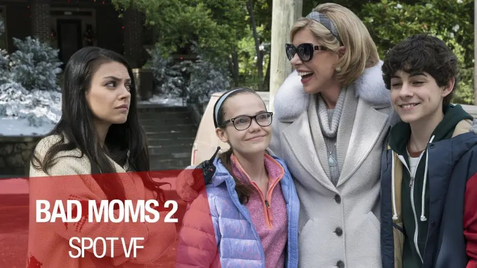 Видео к фильму Очень плохие мамочки 2 | BAD MOMS 2 - Spot 30" "No&euml;l Fun" - Vf