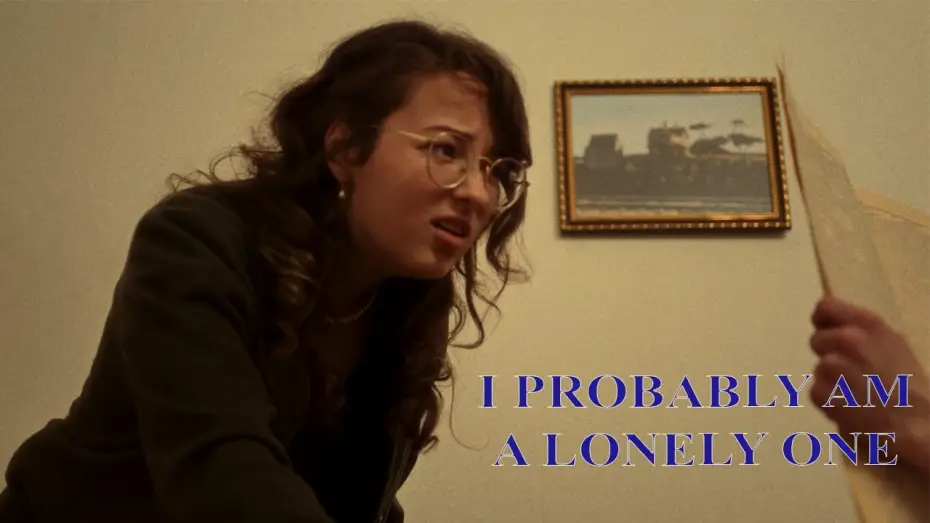 Видео к фильму I Probably Am a Lonely One | I PROBABLY AM A LONELY ONE