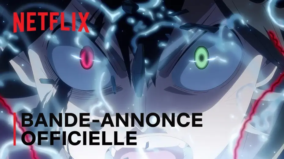 Видео к фильму Чёрный клевер: Меч короля магов | Black Clover : L'&eacute;p&eacute;e de l'empereur-mage | Bande-annonce officielle VOSTFR | Netflix France