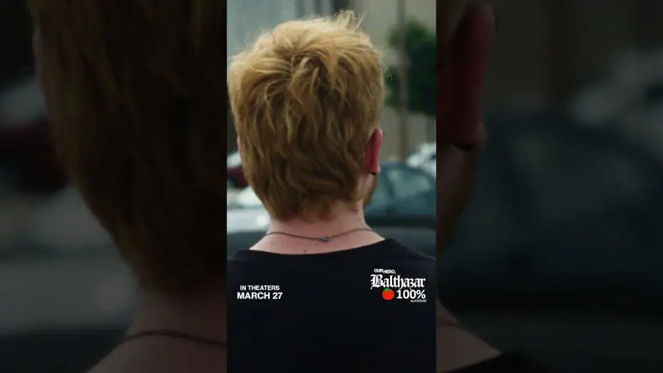 Видео к фильму Our Hero, Balthazar | Are you ready to be a hero?