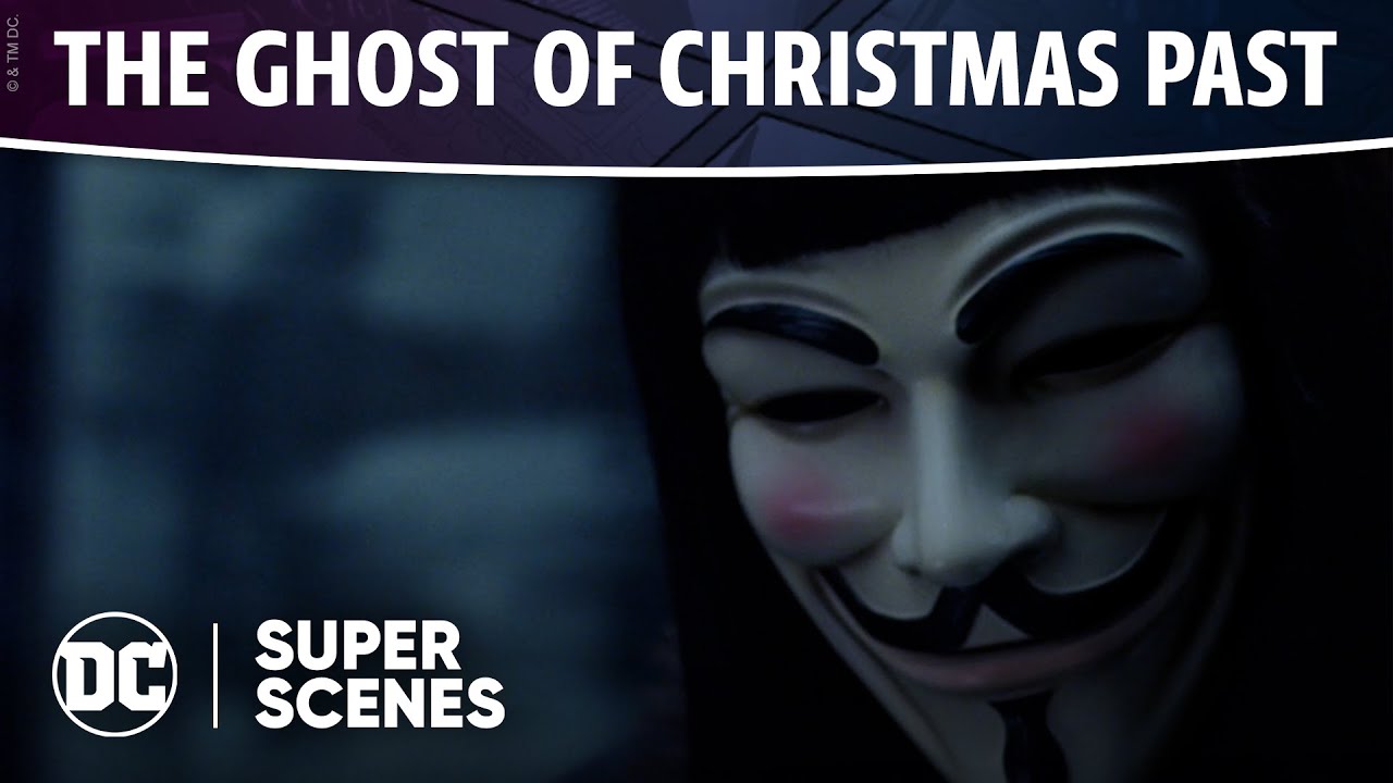 Видео к фильму &laquo;V&raquo; значит Вендетта | DC Super Scenes: The Ghost of Christmas Past