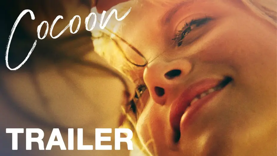 Видео к фильму Кокон | COCOON - Official Trailer - Peccadillo Pictures