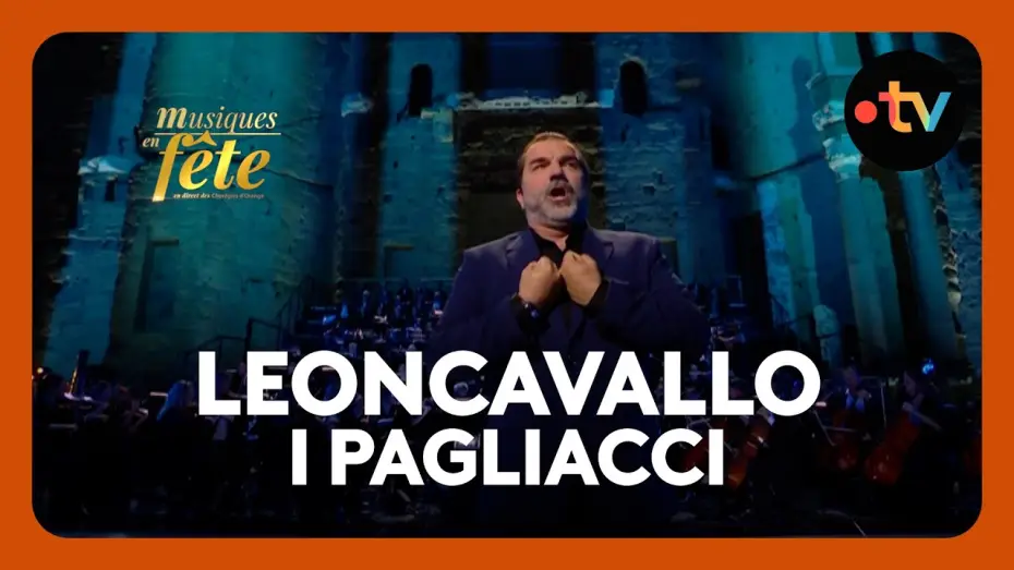 Видео к фильму Musiques en f&ecirc;te des Chor&eacute;gies d'Orange | Leoncavallo - I pagliacci, "Vesti la giubba" avec Florian Laconi