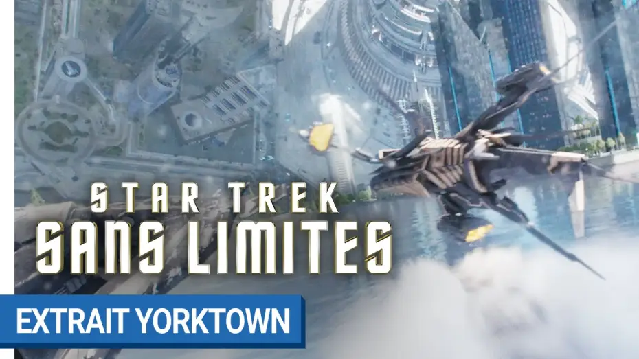 Видео к фильму Стартрек: Бесконечность | STAR TREK SANS LIMITES - Extrait final Yorktown
