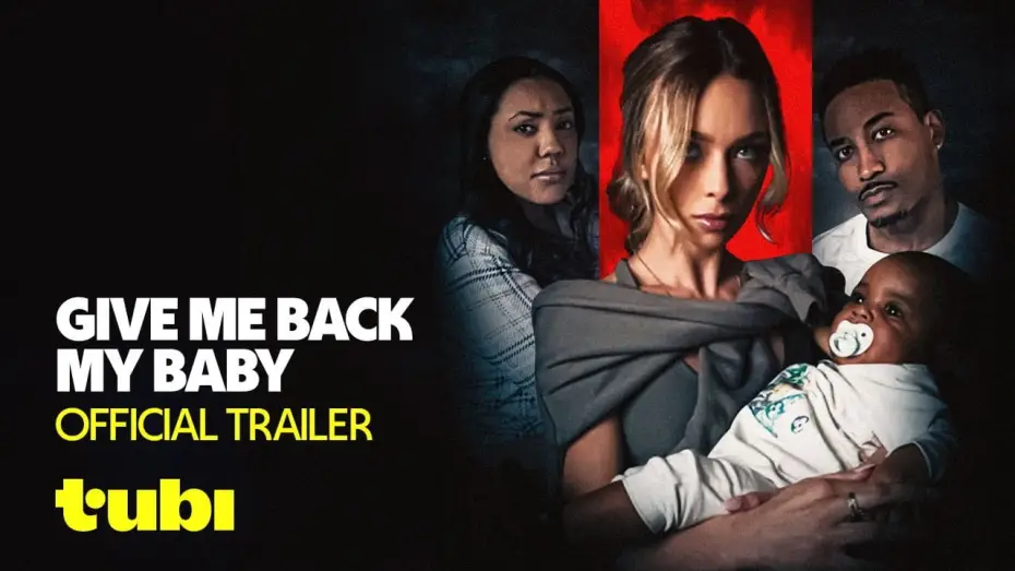 Видео к фильму Give Me Back My Baby — Official Trailer