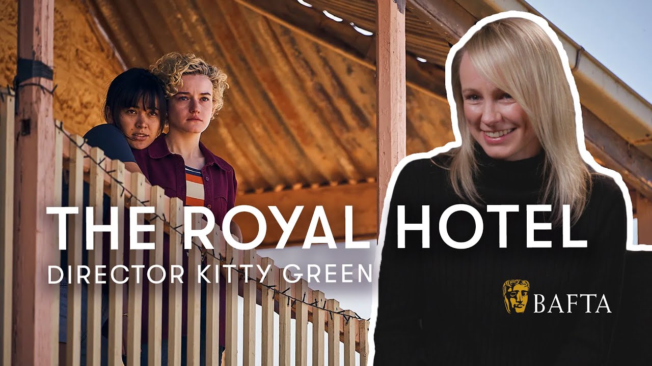 Видео к фильму Отель &laquo;Рояль&raquo; | Director Kitty Green on reuniting with Julia Garner and The Royal Hotel's writing battle | BAFTA