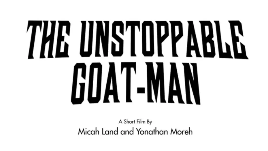 Видео к фильму The Unstoppable Goat-Man | The Unstoppable Goat-Man Trailer