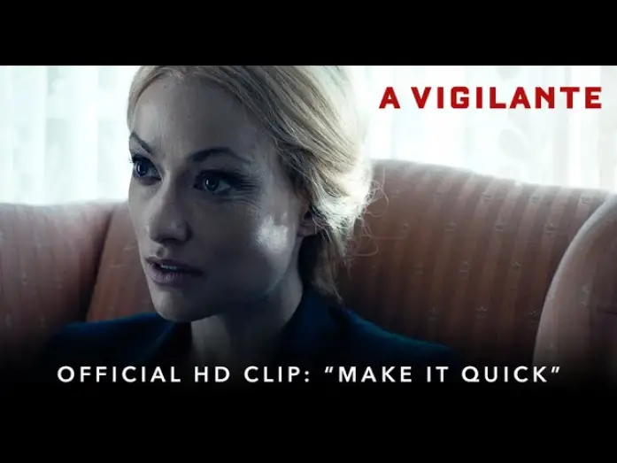 Видео к фильму Карательница | A VIGILANTE | Official HD Clip | "Make it Quick" | Starring Olivia Wilde