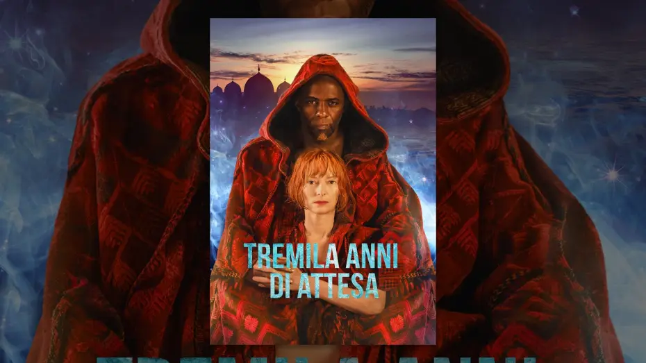 Видео к фильму Три тысячи лет желаний | Tremila anni di attesa