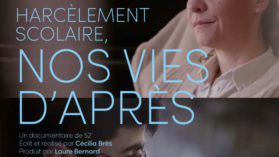 Видео к фильму Harc&egrave;lement scolaire, nos vies d&rsquo;apr&egrave;s | Bande annonce - "Harc&egrave;lement scolaire, nos vies d'apr&egrave;s" - VF