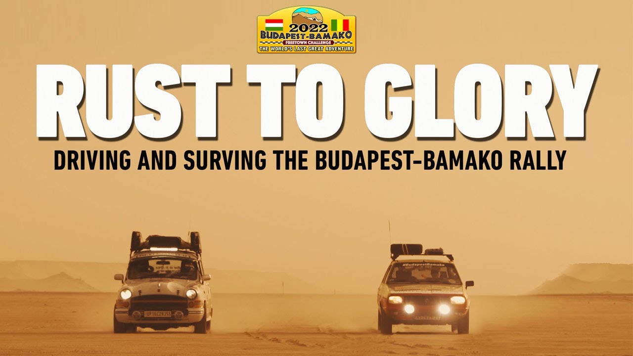 Видео к фильму Rozsd&aacute;t&oacute;l a dicsős&eacute;gig - &Aacute;t&eacute;lni &eacute;s t&uacute;l&eacute;lni a Budapest-Bamako ralit | Rust To Glory - Driving And Surviving The Budapest-Bamako Rally