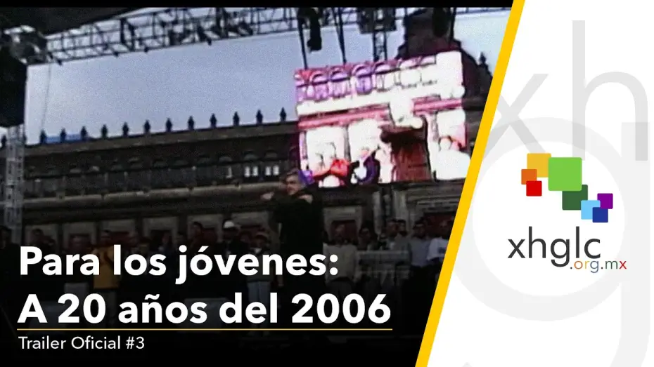 Видео к фильму Para los j&oacute;venes: a 20 a&ntilde;os del 2006 | Para Los J&oacute;venes: A 20 a&ntilde;os del 2006 (Trailer Oficial #3)