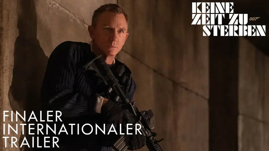 Видео к фильму 007: Не время умирать | Keine Zeit zu sterben - Finaler internationaler Trailer - Deutsch HD