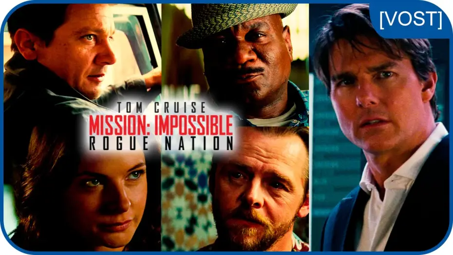 Видео к фильму Миссия невыполнима: Племя изгоев | Mission: Impossible Rogue Nation - L'&eacute;quipe au complet [VOST]