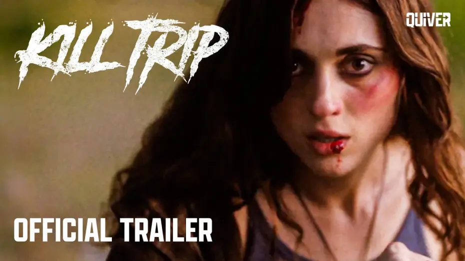 Видео к фильму Kill Trip — Kill Trip | Official Trailer