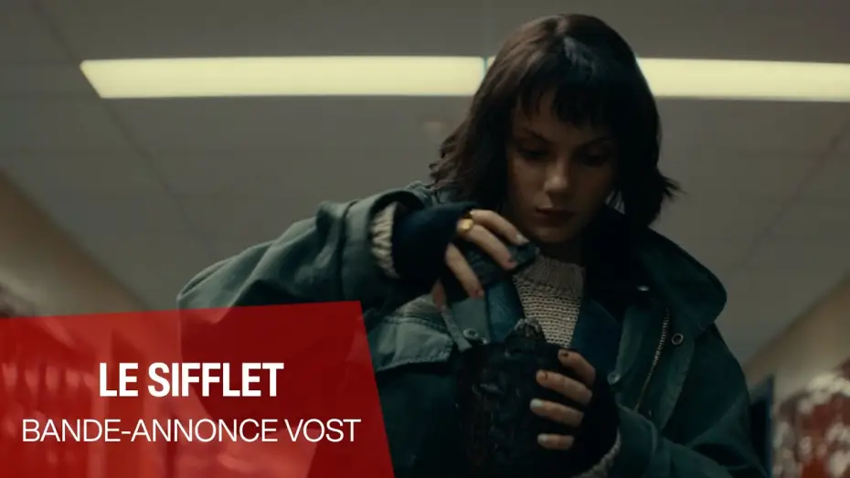 Видео к фильму Свист | LE SIFFLET - Bande-annonce VOSTFR