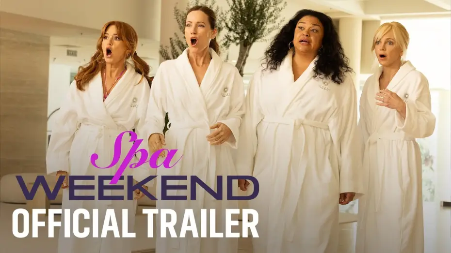 Видео к фильму Spa Weekend | Official Trailer
