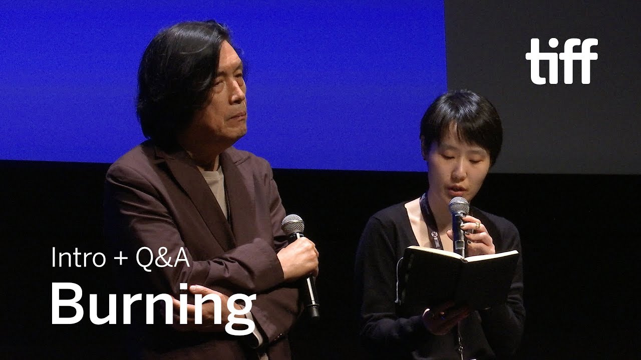 Видео к фильму Пылающий | BURNING Director Q&A | TIFF 2018