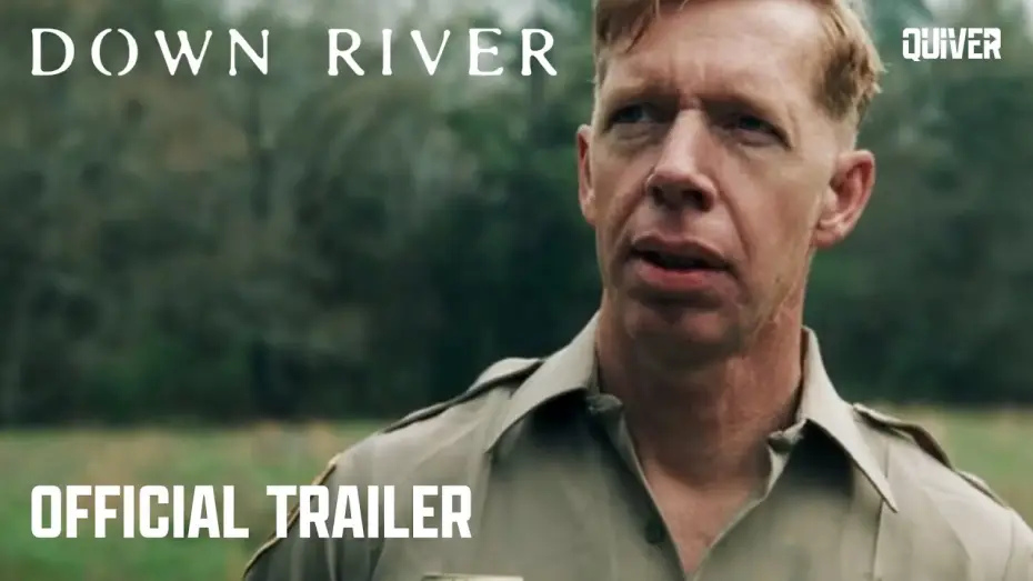 Видео к фильму Down River — Official Trailer