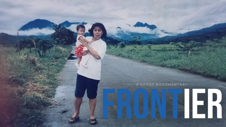 Видео к фильму Frontier Documentary — Frontier  - Short Documentary