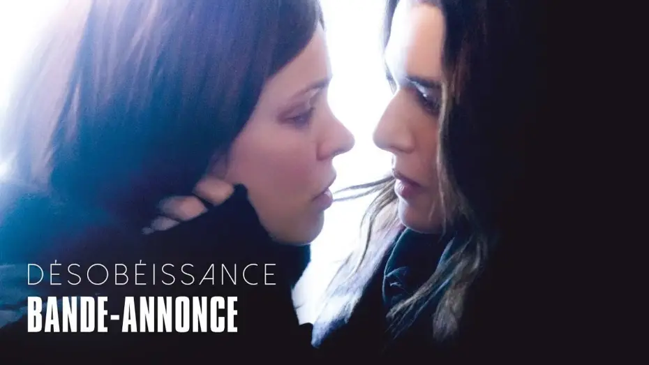 Видео к фильму Неповиновение | D&eacute;sob&eacute;issance - avec Rachel McAdams et Rachel Weisz -  Bande-annonce