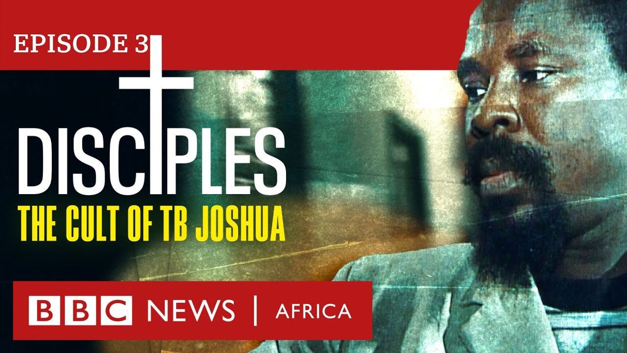 Видео к фильму Disciples: The Cult of TB Joshua | DISCIPLES: The Cult of TB Joshua, Ep 3 - The Collapse -  BBC Africa Eye documentary
