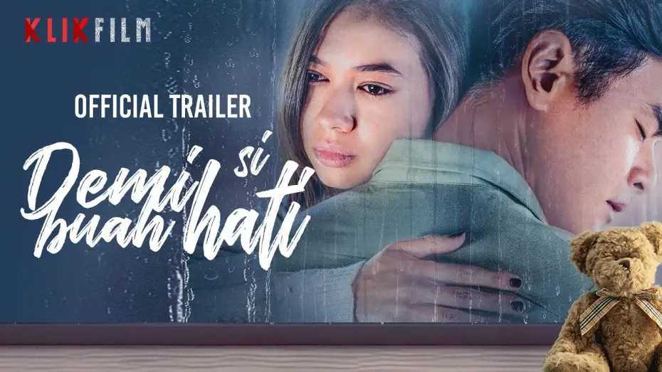 Видео к фильму Demi Si Buah Hati | Official Trailer 'Demi Si Buah Hati' | 10 April 2024 di KlikFilm
