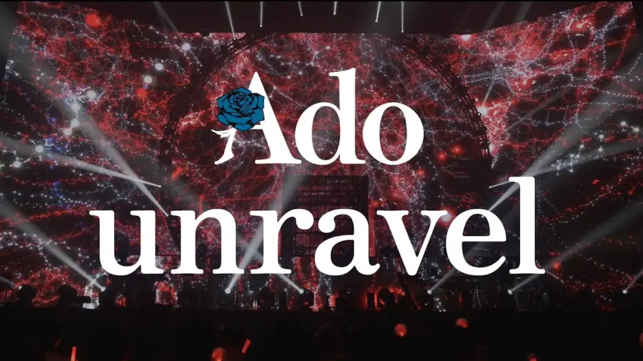 Видео к фильму Ado: MARS | 【LIVE映像】unravel  日本武道館 2023.8.30【Ado】