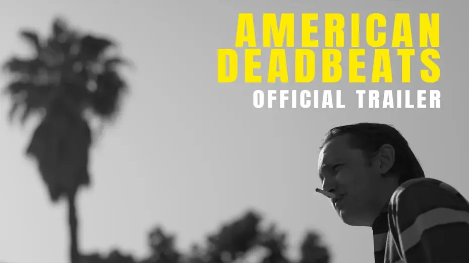 Видео к фильму American Deadbeats — American Deadbeats | Official Trailer