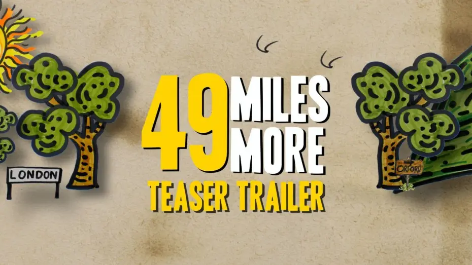 Видео к фильму 49 Miles More | 49 Miles More | 1 Min Teaser Trailer | British Comedy Feature Film