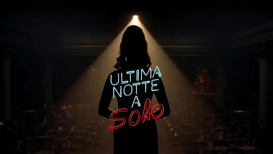 Видео к фильму Прошлой ночью в Сохо | ULTIMA NOTTE A SOHO con Anya Taylor-Joy - Trailer italiano ufficiale