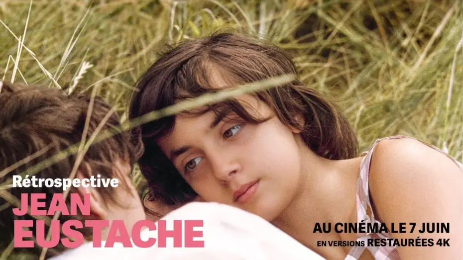 Видео к фильму Мои маленькие влюбленные — Rétrospective Jean Eustache en versions restaurées 4K - Bande annonce