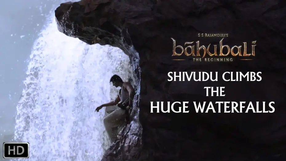 Видео к фильму Бахубали: начало | Shivudu Climbs the huge Waterfalls