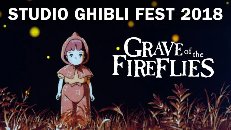 Видео к фильму Могила светлячков | Studio Ghibli Fest 2018 Trailer