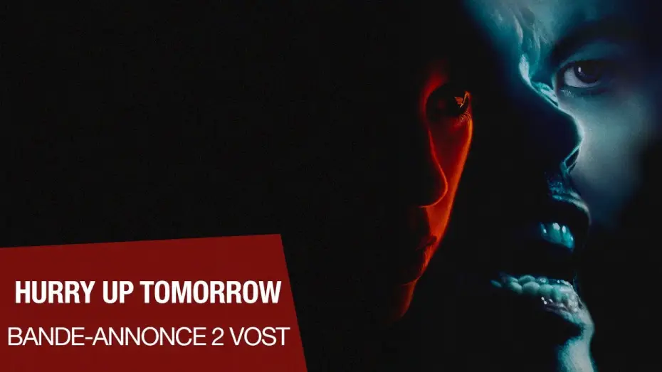 Видео к фильму Последнее завтра | HURRY UP TOMORROW - Bande-annonce n&deg;2 VOST