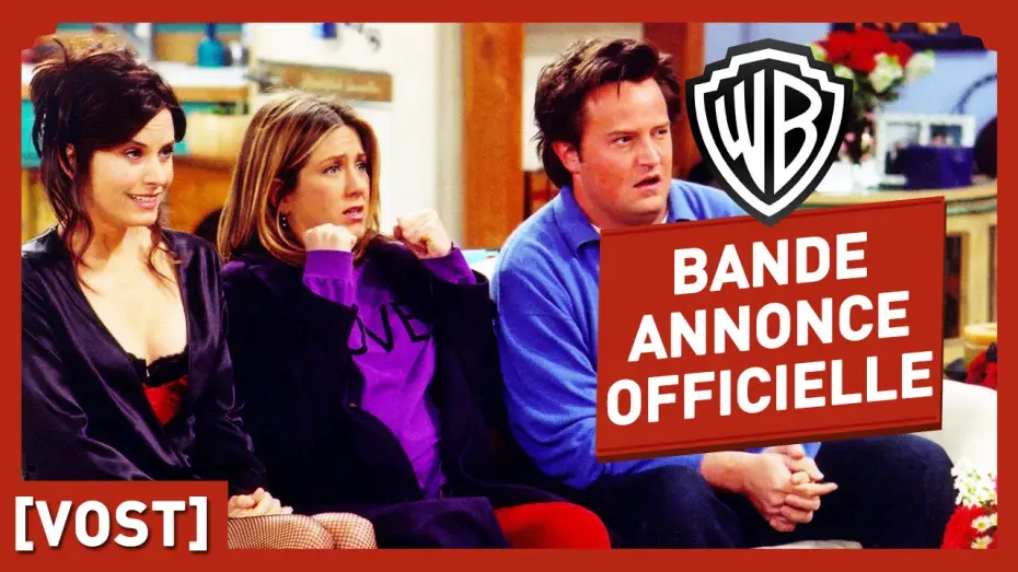 Видео к сериалу Друзья — FRIENDS - Bande Annonce Officielle 3 (VOST)